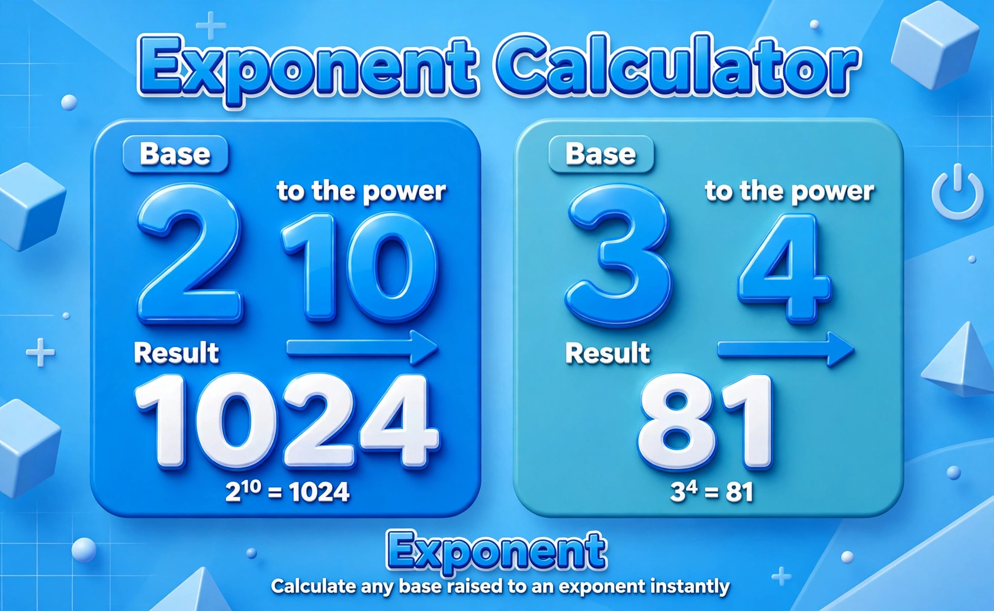 Exponent calculator hero: large 3D numbers showing 2 to the power 10 equals 1024