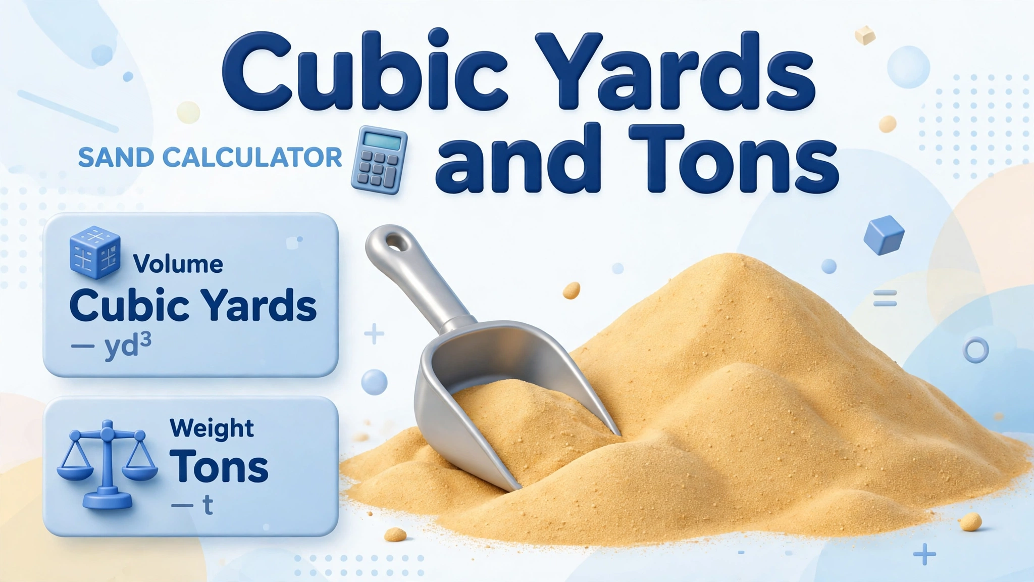Sand calculator hero: large 3D pile of sand with cubic yard and ton labels
