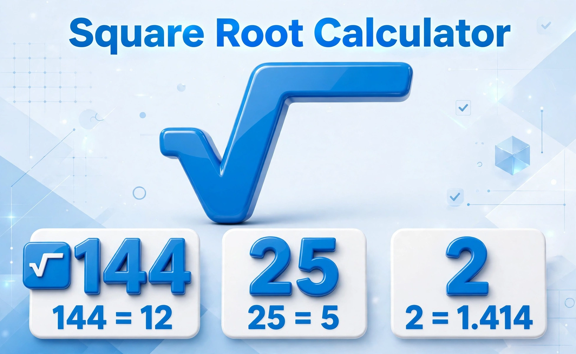Square root calculator hero: large 3D square root symbol with 144, 25 and 2 labeled